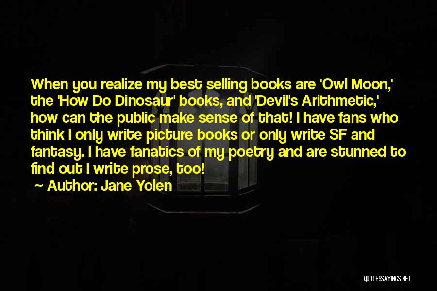 Best Prose Quotes By Jane Yolen