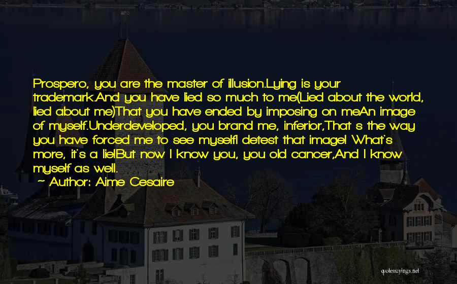 Best Prospero Quotes By Aime Cesaire