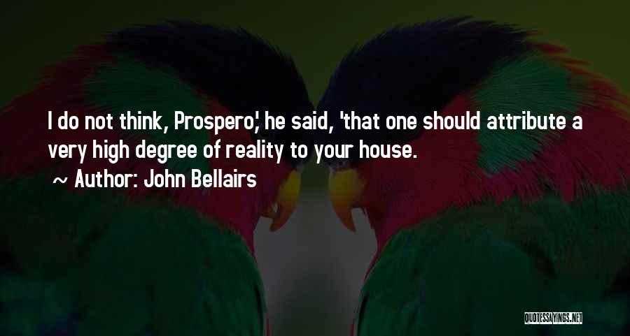 Best Prospero Quotes By John Bellairs