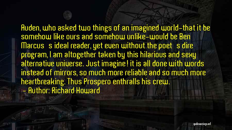 Best Prospero Quotes By Richard Howard