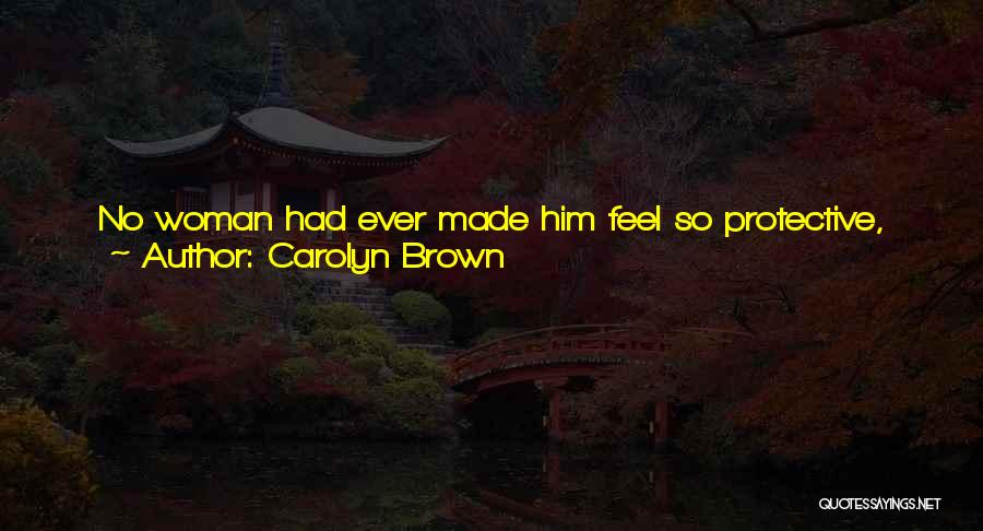 Best Protective Quotes By Carolyn Brown