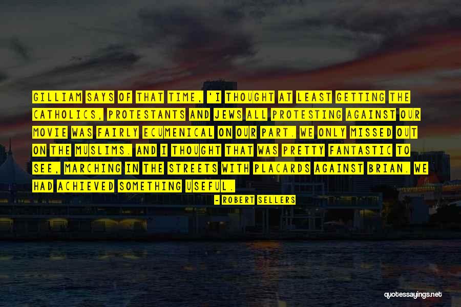 Best Protesting Quotes By Robert Sellers Best Protesting Quotes By Robert Sellers