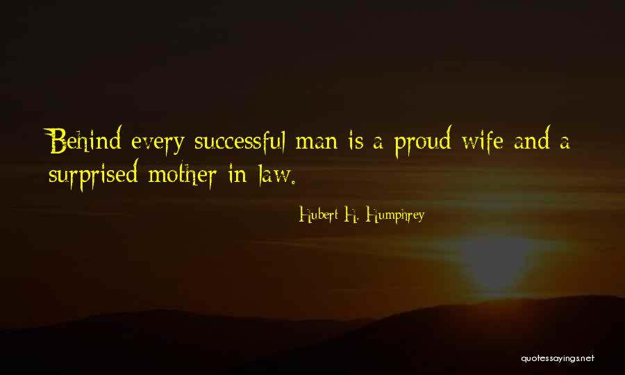 Best Proud Mother Quotes By Hubert H. Humphrey