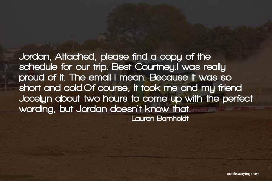 Best Proud Quotes By Lauren Barnholdt Best Proud Quotes By Lauren Barnholdt