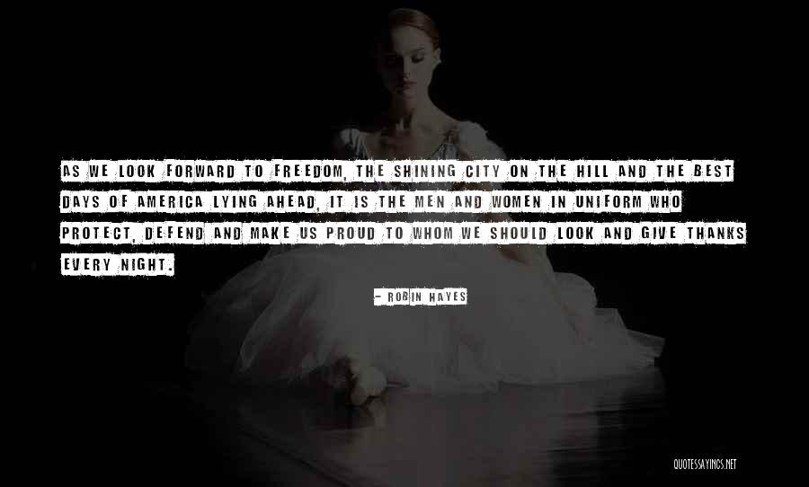 Best Proud Quotes By Robin Hayes Best Proud Quotes By Robin Hayes