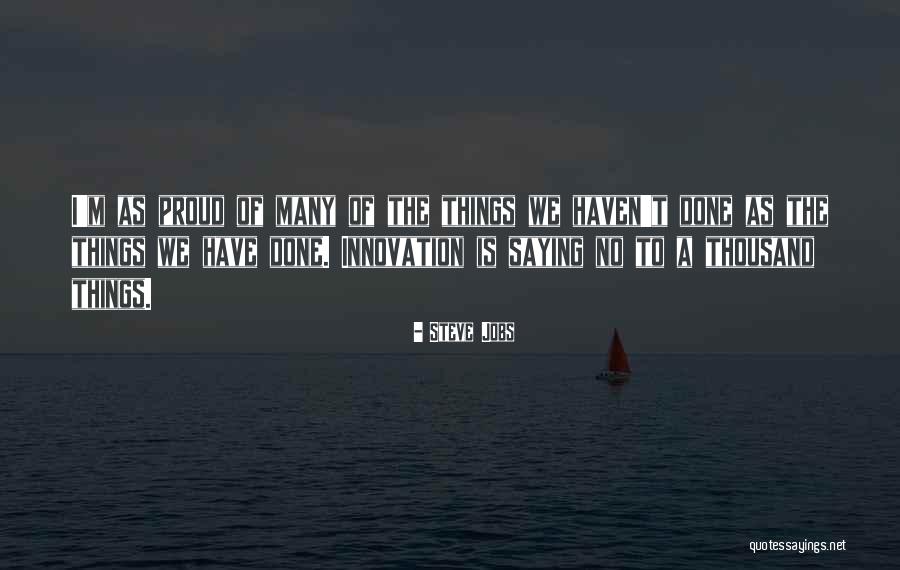 Best Proud Quotes By Steve Jobs Best Proud Quotes By Steve Jobs
