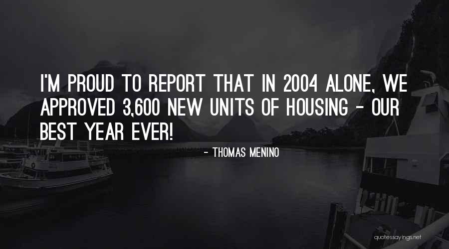 Best Proud Quotes By Thomas Menino Best Proud Quotes By Thomas Menino