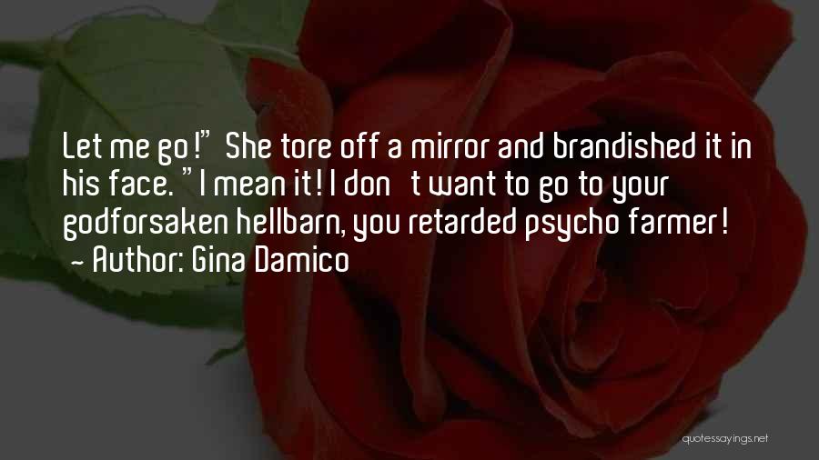 Best Psycho Quotes By Gina Damico