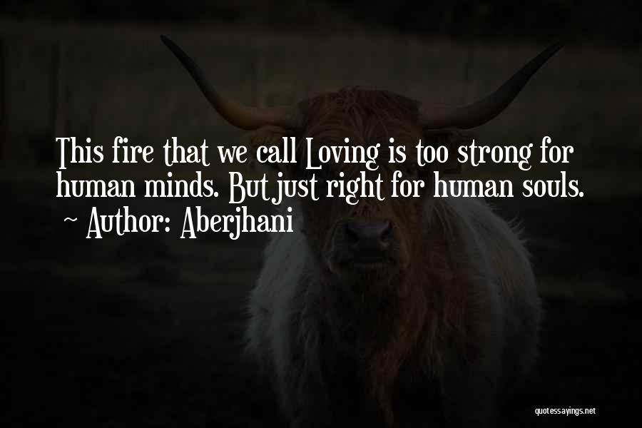 Best Psychology Love Quotes By Aberjhani