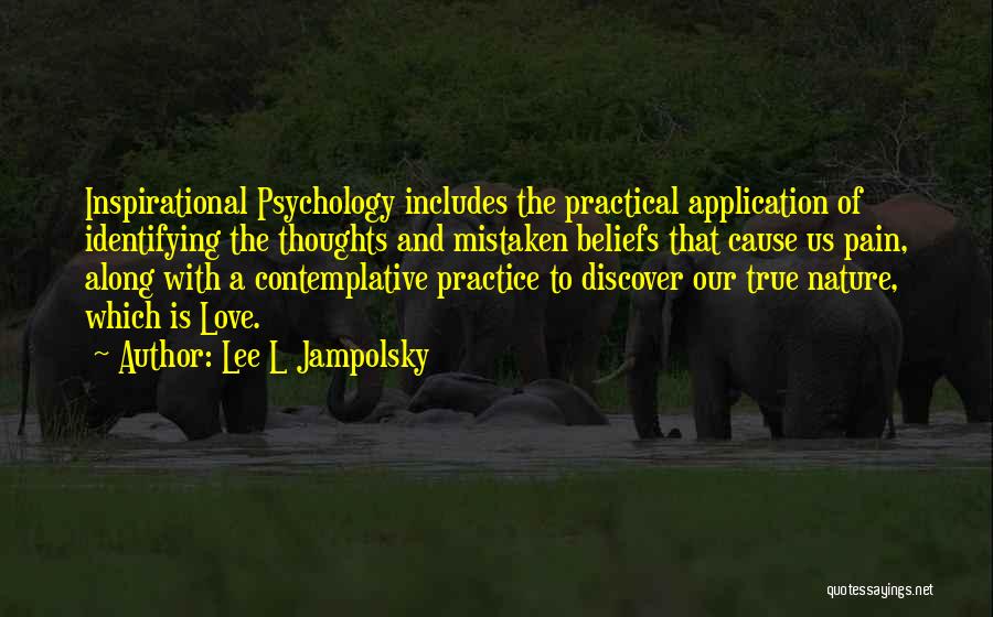 Best Psychology Love Quotes By Lee L Jampolsky