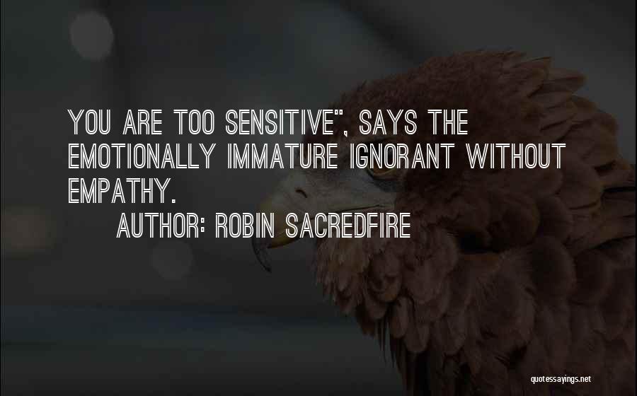 Best Psychology Love Quotes By Robin Sacredfire