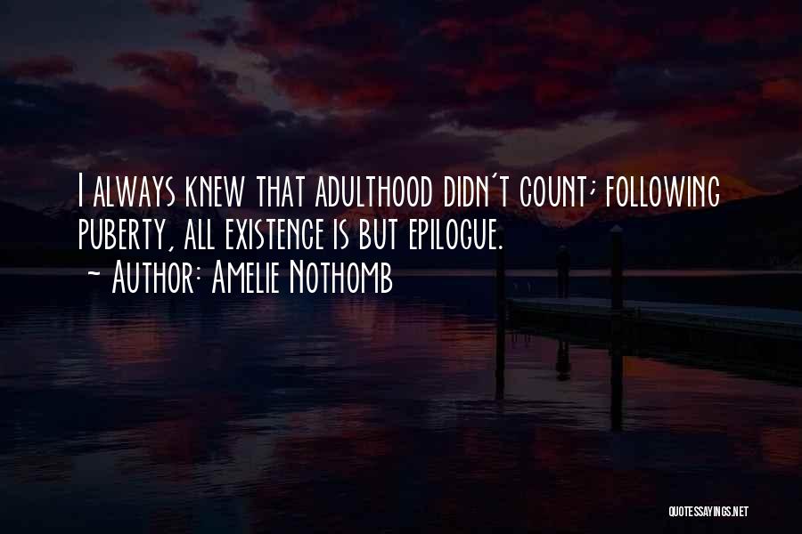 Best Puberty Quotes By Amelie Nothomb