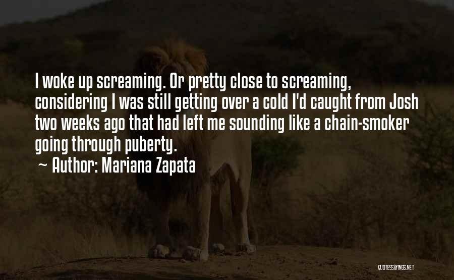 Best Puberty Quotes By Mariana Zapata