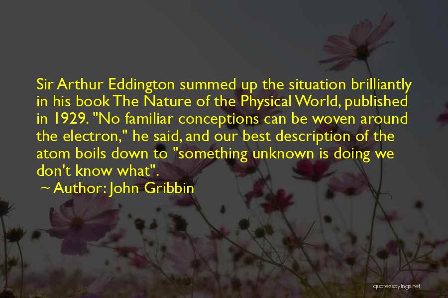 Best Published Quotes By John Gribbin