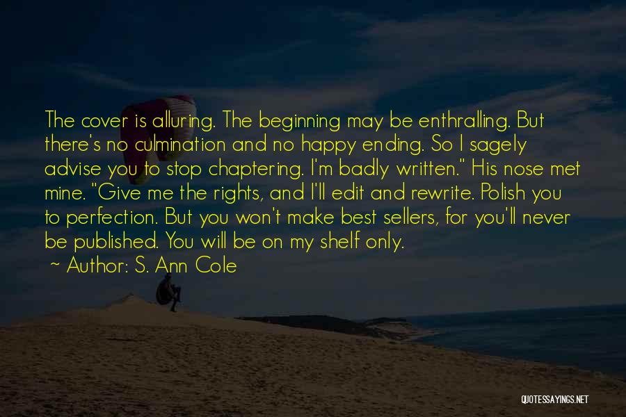 Best Published Quotes By S. Ann Cole