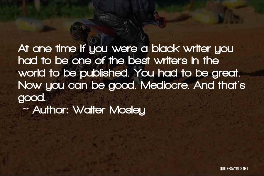 Best Published Quotes By Walter Mosley