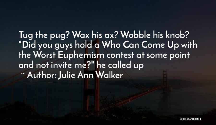 Best Pug Quotes By Julie Ann Walker