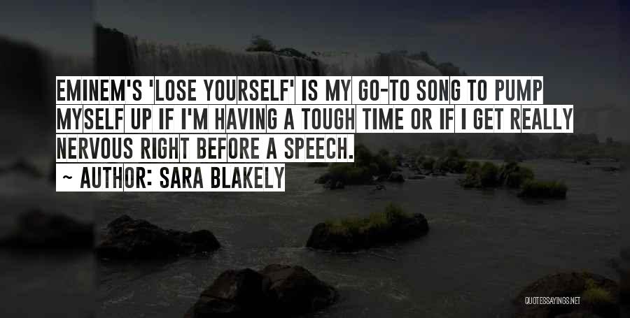 Best Pump Up Quotes By Sara Blakely