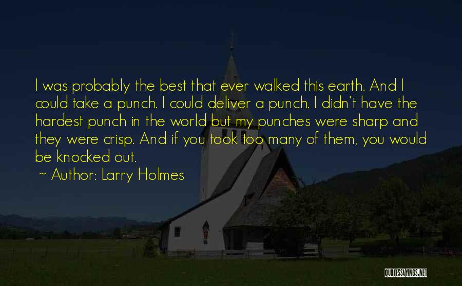 Best Punch Quotes By Larry Holmes