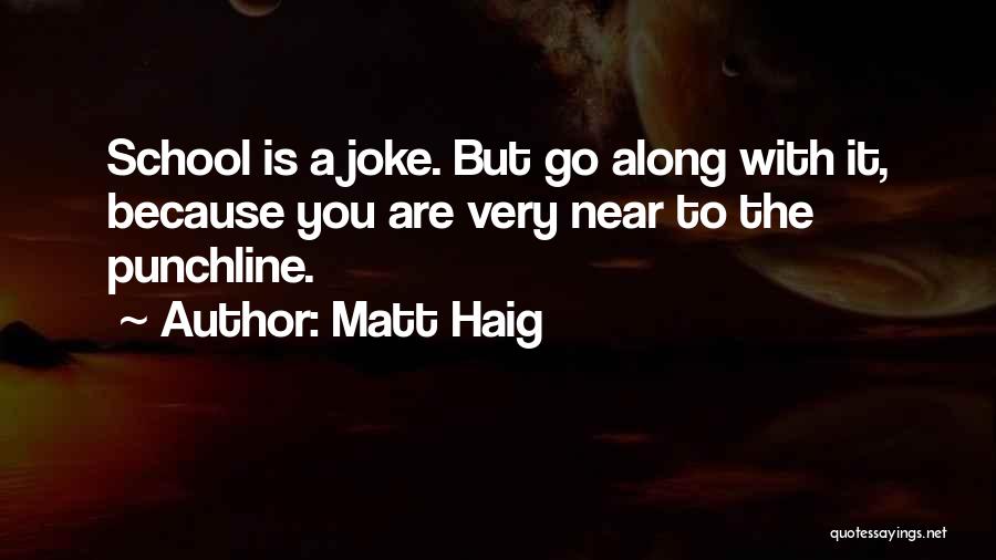 Best Punchline Quotes By Matt Haig
