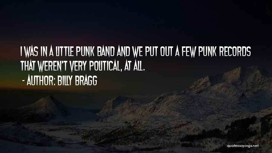 Best Punk Band Quotes By Billy Bragg
