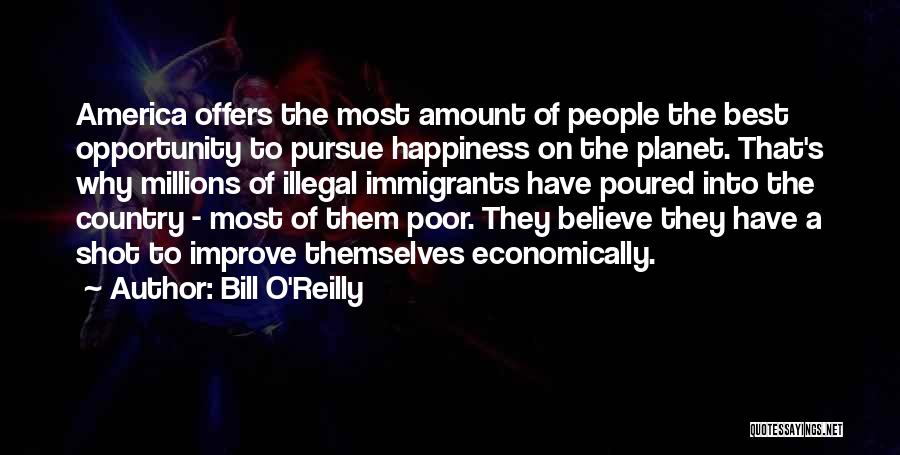 Best Pursue Quotes By Bill O'Reilly