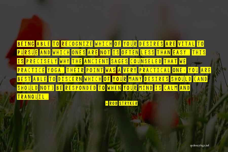 Best Pursue Quotes By Rod Stryker Best Pursue Quotes By Rod Stryker