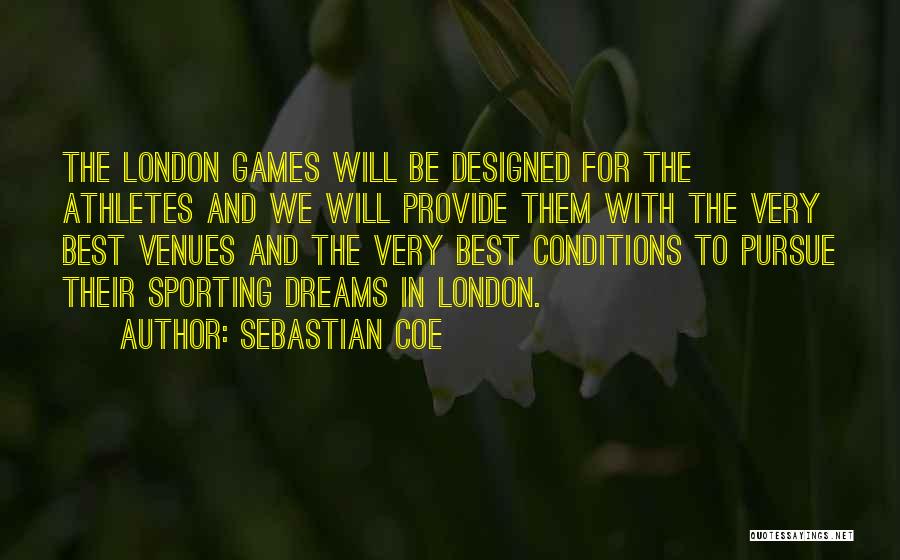 Best Pursue Quotes By Sebastian Coe