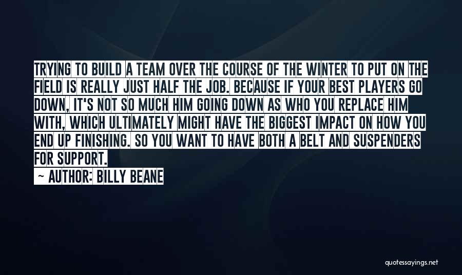 Best Put Down Quotes By Billy Beane