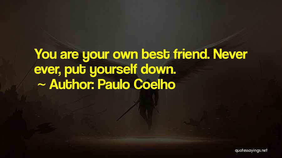 Best Put Down Quotes By Paulo Coelho