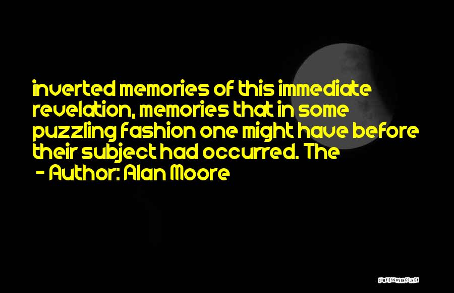 Best Puzzling Quotes By Alan Moore