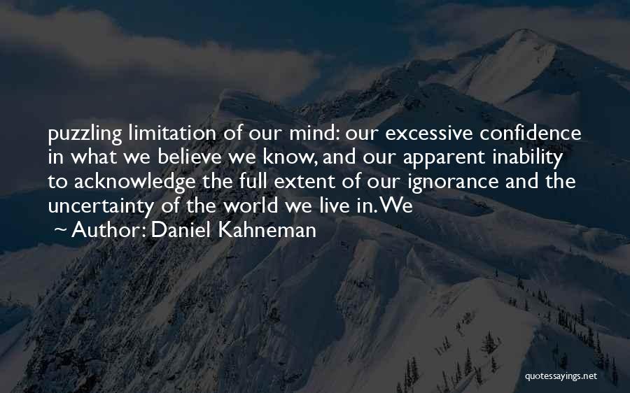 Best Puzzling Quotes By Daniel Kahneman