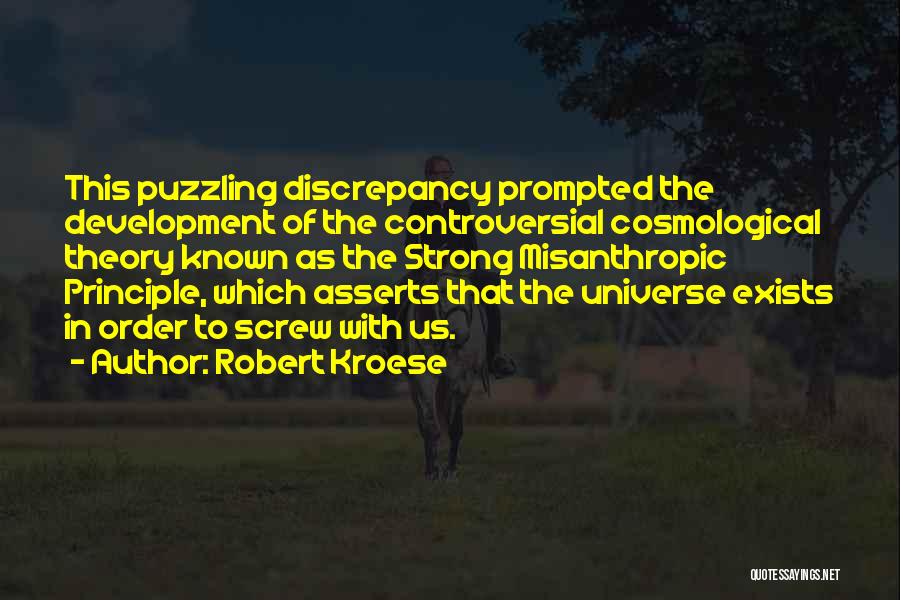 Best Puzzling Quotes By Robert Kroese