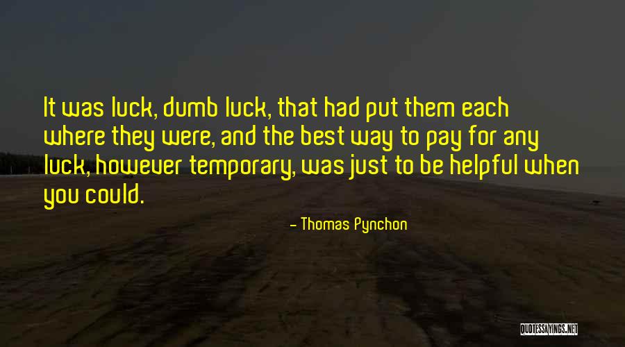 Best Pynchon Quotes By Thomas Pynchon Best Pynchon Quotes By Thomas Pynchon