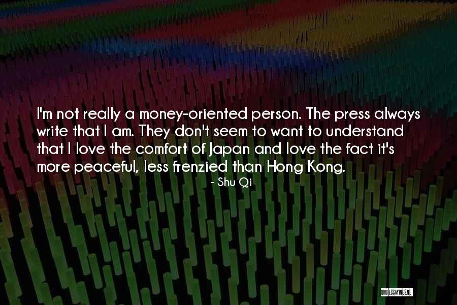 Best Qi Quotes By Shu Qi Best Qi Quotes By Shu Qi