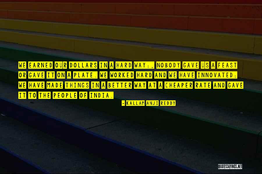 Best Qoute Quotes By Kallam Anji Reddy Best Qoute Quotes By Kallam Anji Reddy