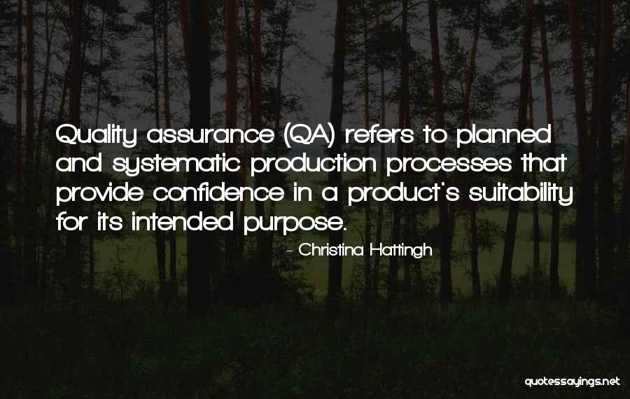 Best Quality Assurance Quotes By Christina Hattingh Best Quality Assurance Quotes By Christina Hattingh