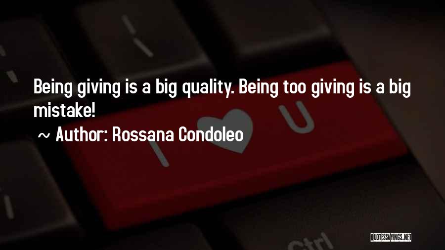 Best Quality Improvement Quotes By Rossana Condoleo