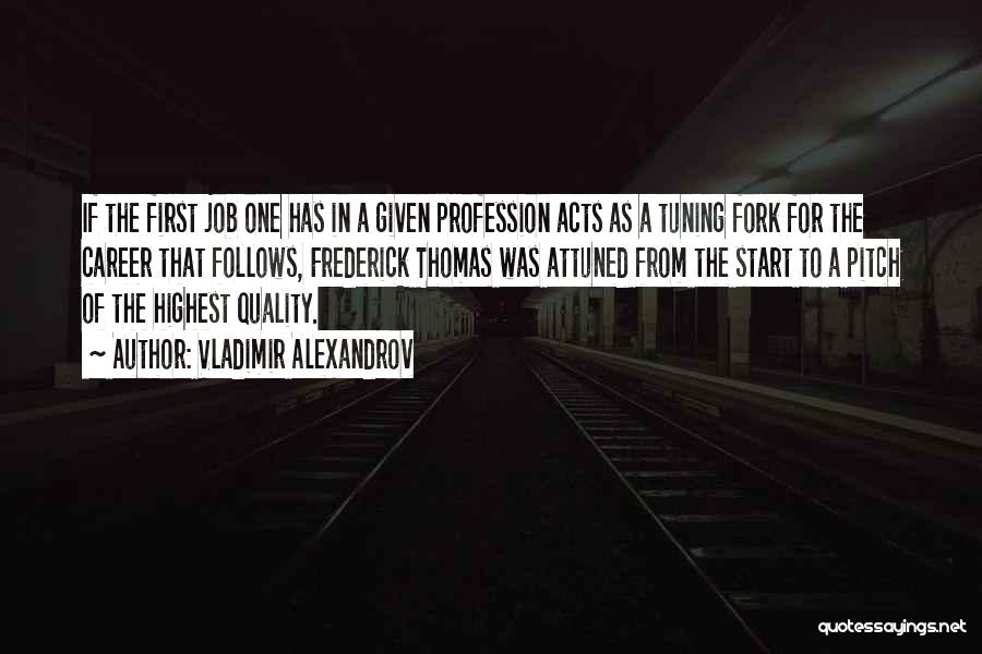 Best Quality Improvement Quotes By Vladimir Alexandrov