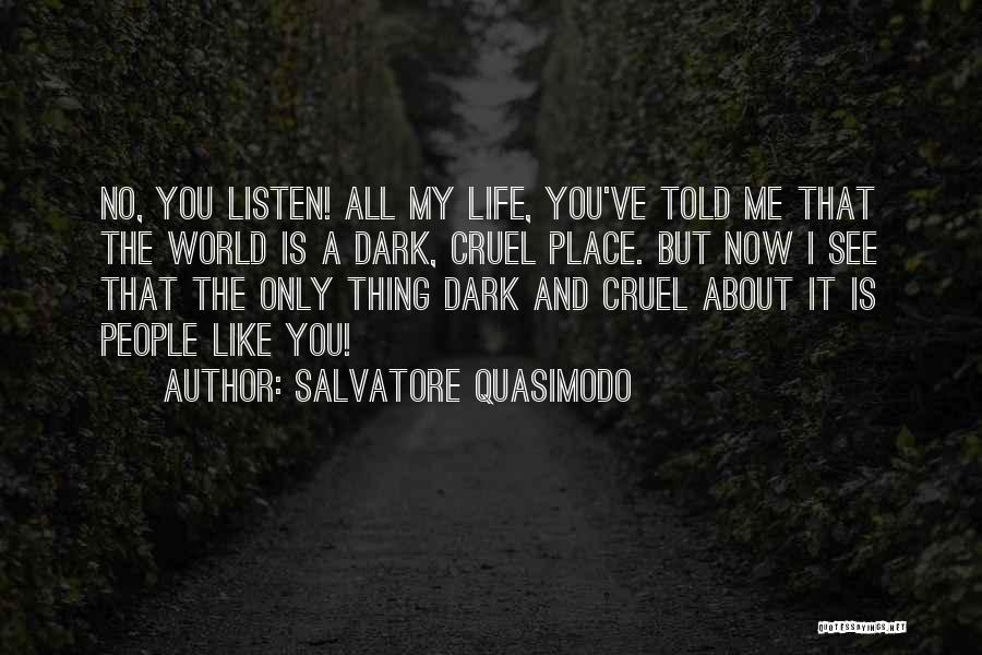 Best Quasimodo Quotes By Salvatore Quasimodo