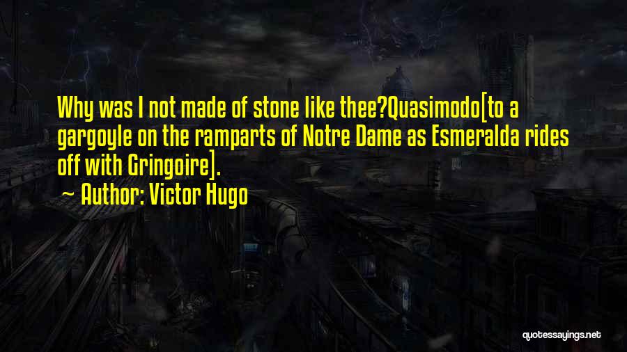 Best Quasimodo Quotes By Victor Hugo