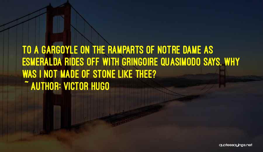 Best Quasimodo Quotes By Victor Hugo