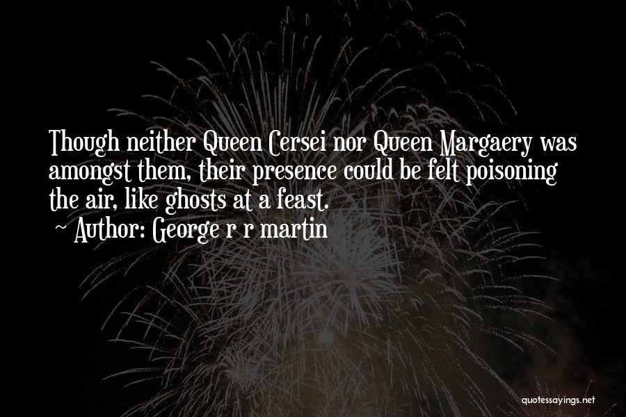 Best Queen Cersei Quotes By George R R Martin