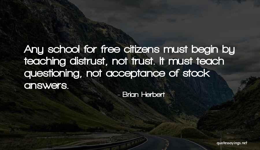 Best Questioning Quotes By Brian Herbert