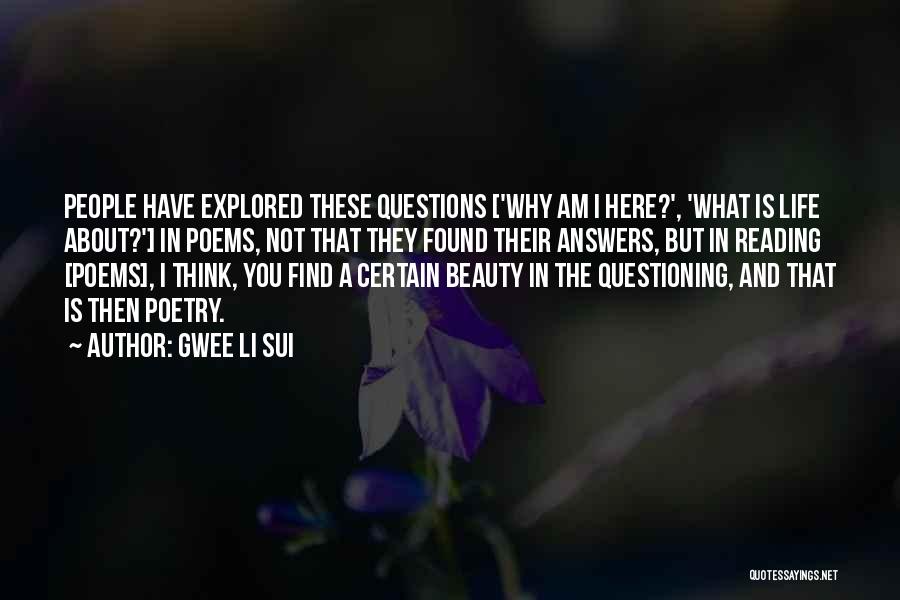 Best Questioning Quotes By Gwee Li Sui
