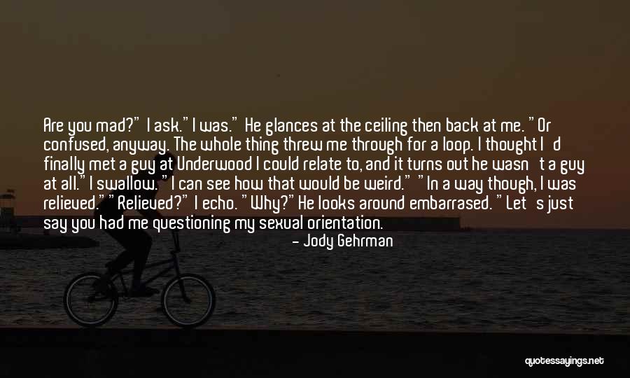 Best Questioning Quotes By Jody Gehrman