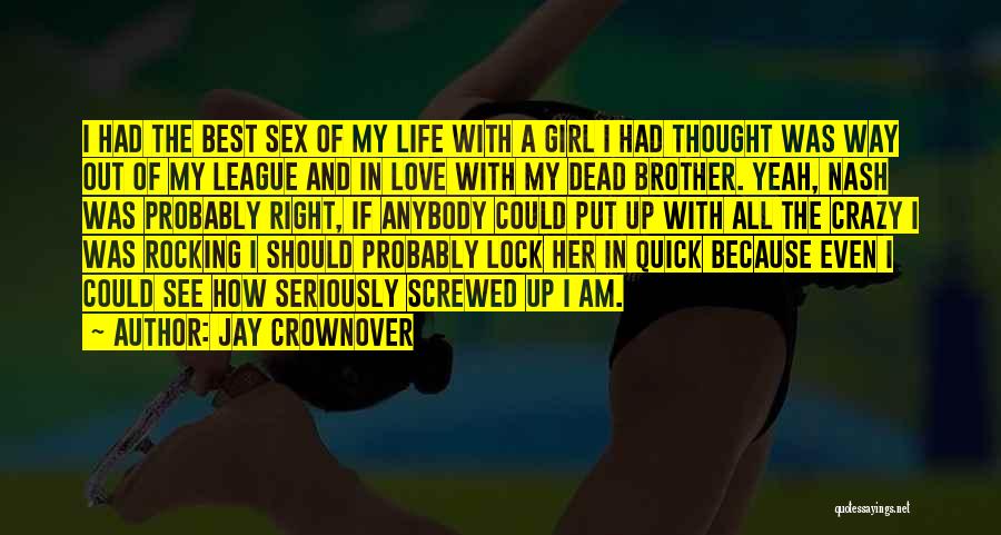 Best Quick Love Quotes By Jay Crownover