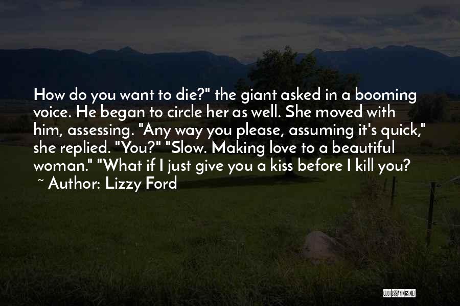 Best Quick Love Quotes By Lizzy Ford