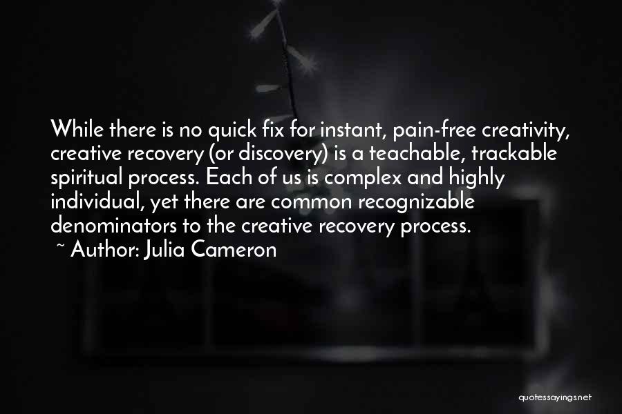 Best Quick Recovery Quotes By Julia Cameron