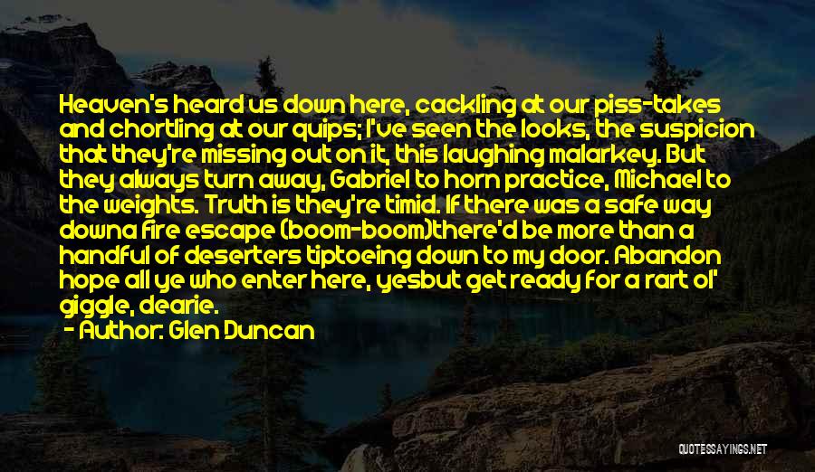 Best Quips Quotes By Glen Duncan